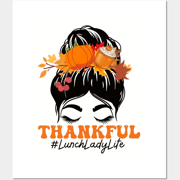 Lunch Lady Messy Bun Cafeteria Worker Pumpkin Fall Autumn Thanksgiving Wall Art by Johner_Clerk_Design